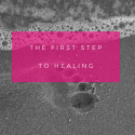 The first step to healing – Awareness