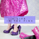100 Secrets to a “Life in the Pink”