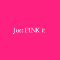 Just PINK it.