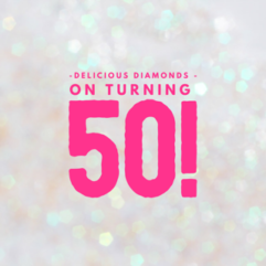 Delicious diamonds on turning 50!