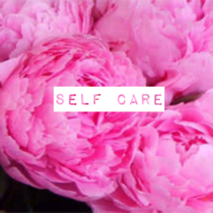 Self care is the best care!