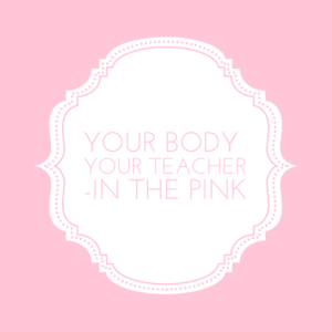 Your body your teacher