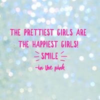 The prettiest girls are the happiest girls. Smile!
