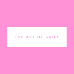 The Art of Grief Podcast – My Instructional Manual